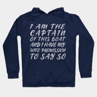 Mens I Am The Captain Of This Boat T-Shirt Skipper Gift Shirt T-Shirt Hoodie